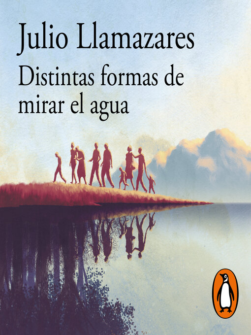 Title details for Distintas formas de mirar el agua by Julio Llamazares - Available